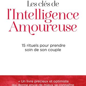 Livre de Florentine d'Aulnois-Wang : Les clés de l'intelligence amoureuse