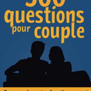 500 questions pour couple de L'atelier des Amoureux