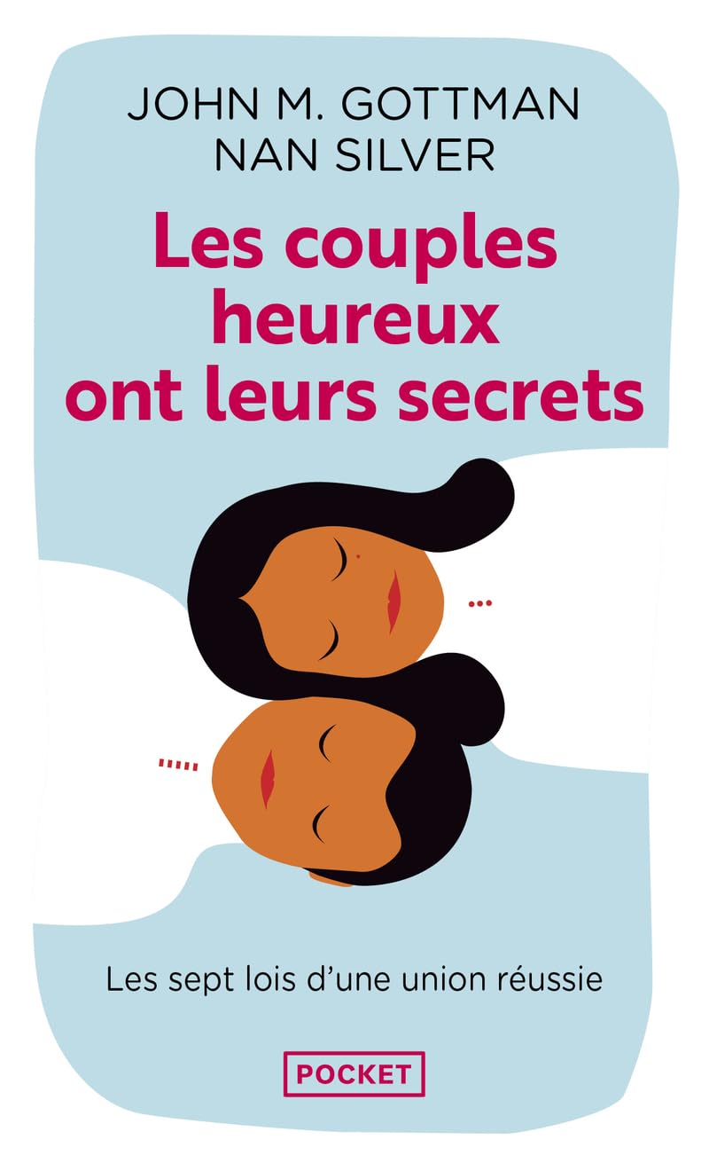 Livre de John M. Gottman et Nan Silver : Les couples heureux ont leurs secrets Livre de John M. Gottman et Nan Silver : Les couples heureux ont leurs secrets