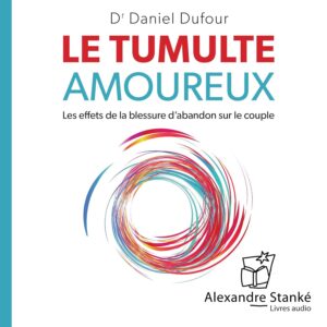 Livre de Daniel Dufour : Le tumulte amoureux